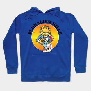 PLURALISM KILLS Hoodie